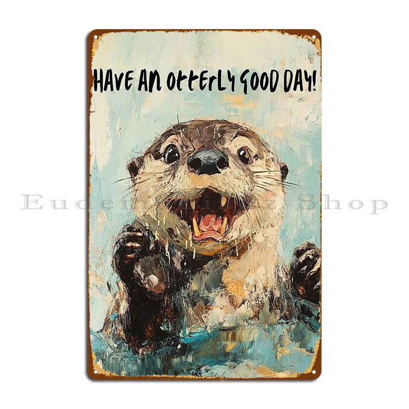 Have An Otterly Good Day Metal - Home Cinema Today recension och pris